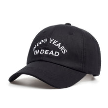 Load image into Gallery viewer, IN DOG YEARS I'M DEAD