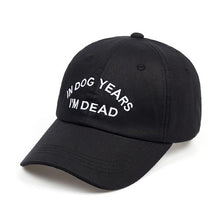 Load image into Gallery viewer, IN DOG YEARS I'M DEAD